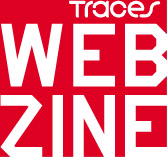 Traces Webzine